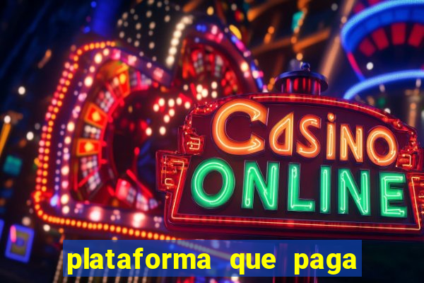 plataforma que paga fortune tiger